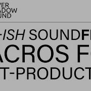 Five Ish Soundflow Macros For Post Production