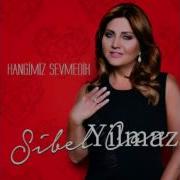 Sibel Can Hangimiz Sevmedik