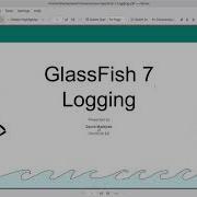 Changes In GlassFish 7 Logging System