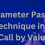 Parameter Passing Technique In C Programming Call By Value