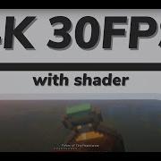 4K30FPS 240 Fps With Shaders