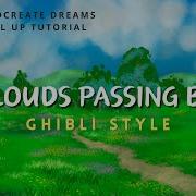 Procreate Dreams Level Up Tutorial Animate Ghibli Style Clouds Passing By