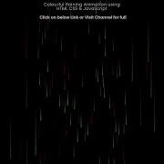 Creating Colorful Raining Animation Effects Using HTML CSS JavaScript CSS Animation Project