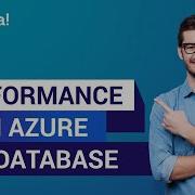 Optimize Workload Performance With Azure SQL Database Azure SQL Database Edureka Azure Live 1