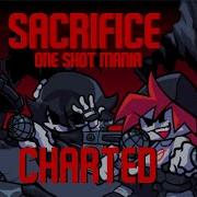 FNF Oneshot Mania Sacrifice Charted