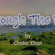 Through The Fire By Chaka Khan Lyrics