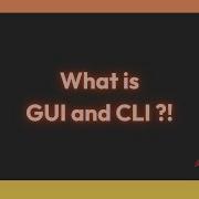What Is GUI And CLI