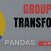 66 Pandas Part 43 GroupBy 4 Transform In Python Tutorial
