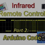 Infrared Remote Controls Part 2 Arduino Code
