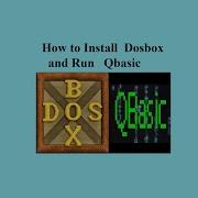 HOW TO INSTALL DOS AND RUN QBASIC