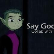 Say Goodbye MULTIFANDOM COLLAB With Blink182LuvFurever