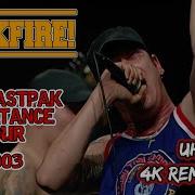 BACKFIRE Live At The Eastpak Resistance Tour 2003 4K UHD REMASTER