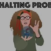 Impossible Programs The Halting Problem