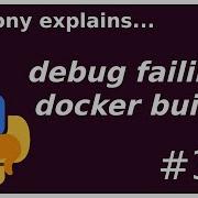 Debugging A Failed Docker Build Intermediate Anthony Explains 339