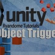 Unity 3D Object Triggers