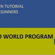 Python Tutorial Part 1 Hello World Program In Python With Example