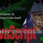 LaunchCode JavaScript Chapter 11 Function Calls Itself