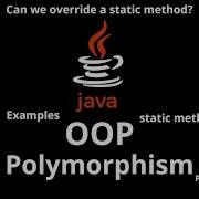 042 JAVA Polymorphism Explanation Of Examples Static Methods