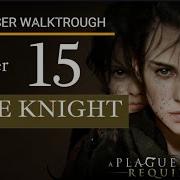 A Plague Tale Requiem Composer Walkthrough Chapter 15 THE KNIGHT