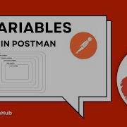 03 Объяснение переменных Postman Понимание области действия и приоритета переменных