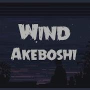 Wind Akeboshi Lyrics Video