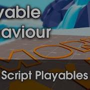 PlayableBehaviour C в игровом графике Unity