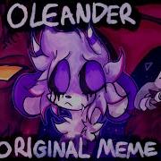 OLEANDER ORIGINAL ANIMATION MEME REMAKE