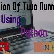 Python Program To Add Two Numbers Sum Of 2 Numbers Tutorial In Hindi Open Mind Technology