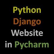 How To Create Python Django Website In Pycharm