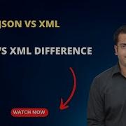 10 JSON Vs XML JSON Vs XML Difference