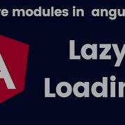 Lazy Loading In Angular Using Feature Modules In Angular