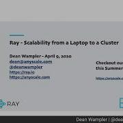Ray A System For High Performance Distributed Python Applications Dean Wampler