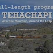 Dubkir Media Tehachapi Over The Mountain Around The Loop Full Program
