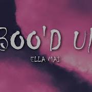 Ella Mai Boo D Up Lyrics