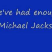 We Ve Had Enough Michael Jackson