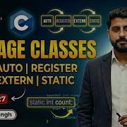 Lecture 27 Storage Classes In C Auto Register Extern Static Vikas Singh