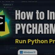 How To Install PyCharm IDE 2026 Run First Python Program On Windows 11