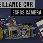 Surveillance Car Using ESP32 Cam Module ESP32 Camera Wi Fi Car