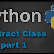 Учебник Python 51 Абстрактный класс в Python часть 1