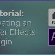 How To Create An After Effects Plugin Development Tutorial