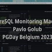 Professional PostgreSQL Monitoring Made Easy Pavlo Golub