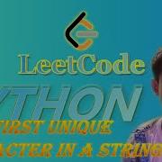 LeetCode Python Solutions 387 First Unique Character In A String Python Coding Leetcode