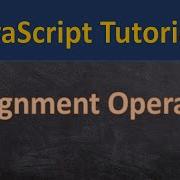 Assignment Operators In JavaScript In Hindi 12 JavaScript Tutorial For Beginners