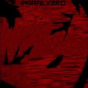 PARALYZED