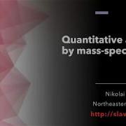 Mass Spectrometry Analysis For Relative And Absolute Quantification Of Proteins