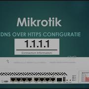 Mikrotik DOH Configuratie DNS Over HTTPS