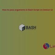 How To Pass Arguments In Bash Script On Debian 12