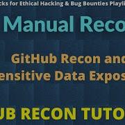 23 Manual Recon GitHub Recon And Sensitive Data Exposure Recon