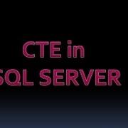 CTE In SQL SERVER