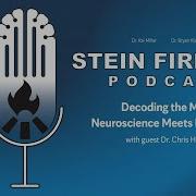 STEIN Fireside Podcast Decoding The Mind Neuroscience Meets Innovation S1 Ep1